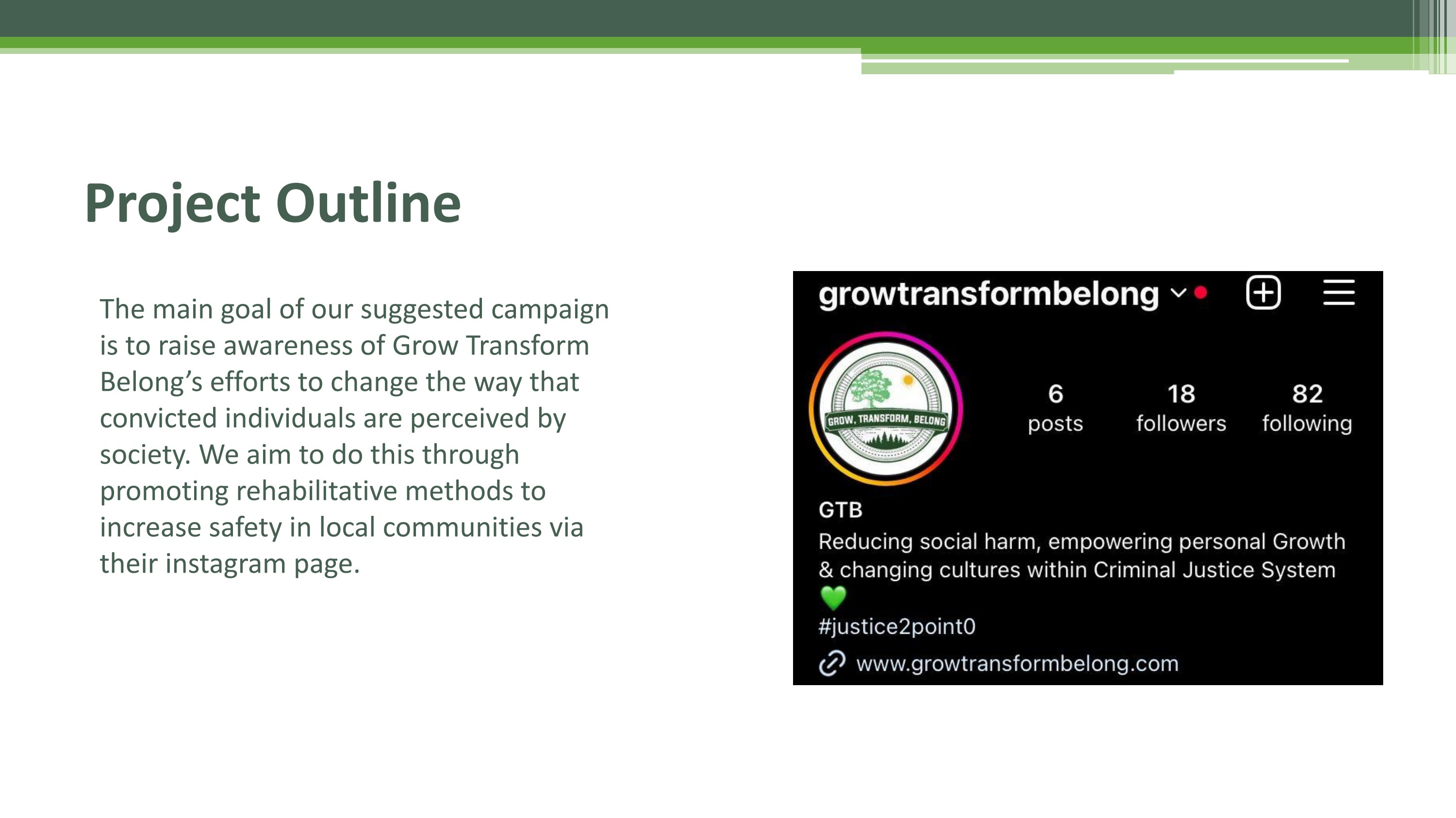 Grow Transform Belong project outline slide showing Instagram profile